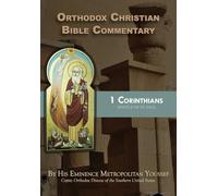Orthodox Christian Bible Commentary: 1 Corinthians