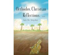 Orthodox Christian Reflections, Vol II: 2