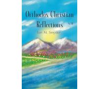 Orthodox Christian Reflections, Vol. III: 3