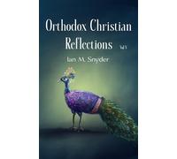 Orthodox Christian Reflections Vol. V: 5