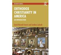 Orthodox Christianity in America: An Introduction (Religion in America)