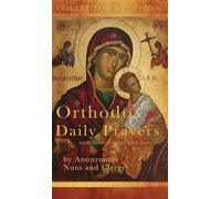 Orthodox Daily Prayers: Collector's Edition with Instructions and Index