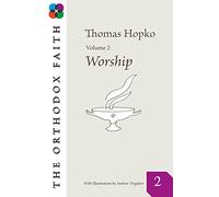 Orthodox Faith Vol. 2 (The Orthodox Faith, 2)