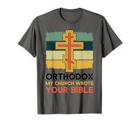 Orthodox My Church Wrote Your Bible Orthodox Christian T-Shirt