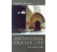 Orthodox Prayer Life: The Interior: The Interior Way