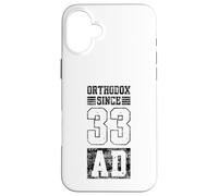 Orthodox Since 33 AD Christianity Eastern Byzantine Case for iPhone 16 Plus