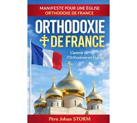ORTHODOXIE DE FRANCE: Manifeste pour une Église orthodoxe de France