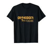 Orthodoxy: His is the Way. Value Graphic T-Shirt
