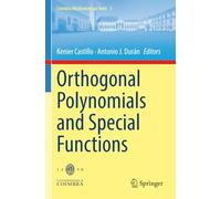 Orthogonal Polynomials and Special Functions (Coimbra Mathematical Texts)