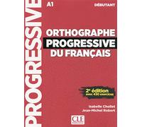 Orthographe progressive du français: Niveau débutant (A1) + CD: Niveau debutant A1