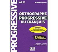 Orthographe progressive du français - Niveau intermédiaire (A2/B1) + CD: Livre intermediaire + CD + Appli-web -