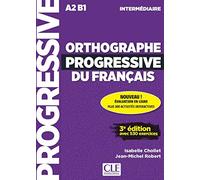 Orthographe progressive du français - Niveau intermédiaire (A2/B1) + CD: Livre intermediaire + CD + Appli-web -