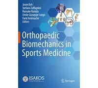 Orthopaedic Biomechanics in Sports Medicine