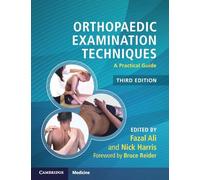 Orthopaedic Examination Techniques: A Practical Guide