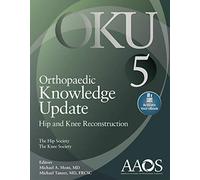 Orthopaedic Knowledge Update: Hip and Knee Reconstruction 5: Print + Ebook