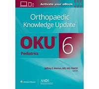 Orthopaedic Knowledge Update® Pediatrics 6 Print + Ebook