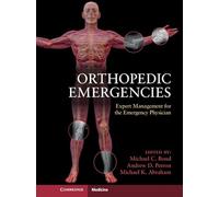 Orthopedic Emergencies: Expert Management for the Emergency Physician