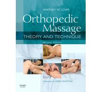Orthopedic Massage : Theory and Technique
