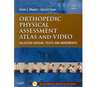 Orthopedic Physical Assessment Atlas and Video: Selected Special Tests and Movements (Musculoskeletal Rehabilitation)