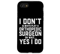 Orthopedic Surgeon Thank You Doctor Orthopedic Surgeons Case for iPhone SE (2020) / 7/8