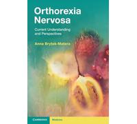 Orthorexia Nervosa: Current Understanding and Perspectives – Cambridge University Press
