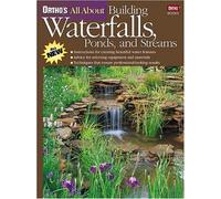 Ortho's All About Building Waterfalls, Pools and Streams (Ortho's All About Gardening)
