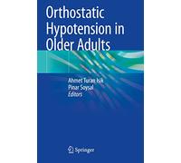Orthostatic Hypotension in Older Adults
