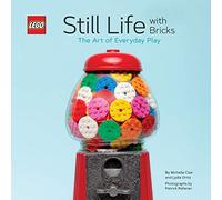 Ortiz, Lydia - LEGO® Still Life with Bricks: The Art of Everyday Play (Lego X Chronicle Books)