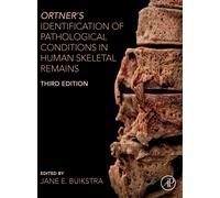 Ortner's Identification of Pathological Conditions in Human Skeletal Remains