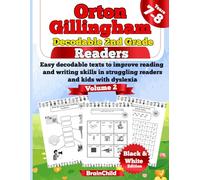 Orton Gillingham Decodable 2nd Grade Readers . Easy decodable texts to improve reading and writing skills in struggling readers and kids with dyslexia. Volume 2. Grade 2. Black & White Edition.