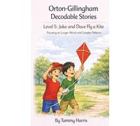 Orton-Gillingham Decodable Stories: Level 5 Jake and Dave Fly a Kite