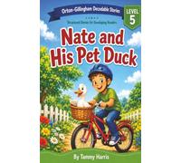 Orton-Gillingham Decodable Stories: Level 5 - Nate and His Pet Duck (Level 5 Orton-Gillingham Decodable Stories)
