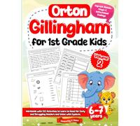Orton Gillingham for 1st Grade Kids (Volume 2). Workbook with 100 Activities to Learn to Read for Early and Struggling Readers and Those with Dyslexia. 6-7 years