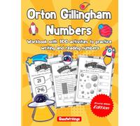 Orton Gillingham Numbers. 100 activities to practice writing and reading numbers. Volume 1. Black & White Edition.