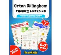 Orton Gillingham Phonics Workbook: 100 phonics activities for struggling readers and kids with dyslexia. Volume 1. 6-7 years. Full Color Edition.