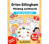 Orton Gillingham Phonics Workbook: 100 phonics activities for struggling readers and kids with dyslexia. Volume 2. 6-7 years. Full Color Edition.