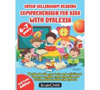 Orton Gillingham Reading Comprehension for kids with Dyslexia: workbook with easy texts and activities to improve reading, comprehension and writing ... 1. 6-7 years. Volume 1. Full Color Edition.