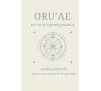 Ōruʼae: Guidebook for Remembering the Divine Spark