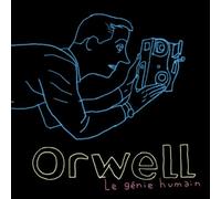 Orwell - Le Genie Humain