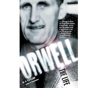 Orwell: The Life