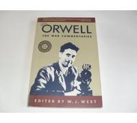 Orwell: The War Commentaries (Witnesses to War)