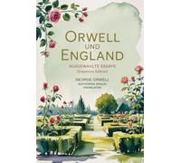 Orwell und England: Ausgewählte Essays (Grapevine edition)