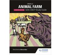 Orwell's Animal Farm: The Graphic Edition with CSEC Study Guide