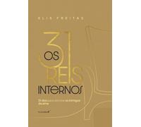 Os 31 reis internos: 31 dias para derrotar os inimigos da alma