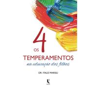 Os 4 temperamentos na educação dos filhos