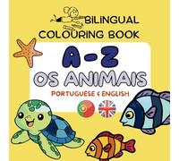 Os Animais: Bilingual Alphabet Coloring Book (Portuguese-English): Bold and Simple Designs for 3 years and above