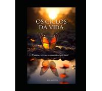 Os ciclos da vida: Ventre, terra e o mundo espiritual