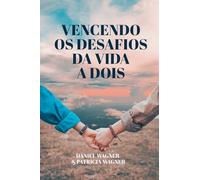 Os Desafios da Vida a Dois