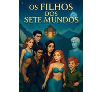 Os Filhos dos Sete Mundos