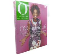 O's Guide to Life: The Best of O, the Oprah Magazine, Volume 2 (Best of O, the Oprah Magazine)